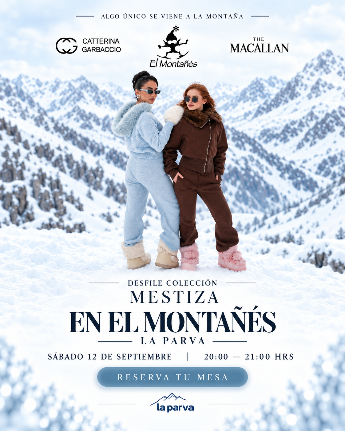 Desfile colección Mestiza en El Montañés La Parva. Sábado 12 de septiembre, 20:00 a 21:00. Catterina Garbaccio y The Macallan.